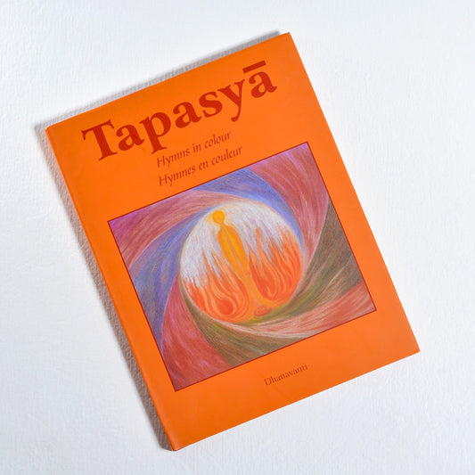 Tapasya - Hymns in colour - Hymnes en couleur (Soft Bound)